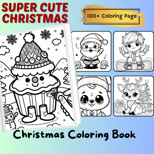 Super Cute Christmas Coloring Book – 100 Adorable Holiday Pages to Color & Enjoy